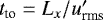 $t_{\textrm{to}}=L_x/u^{\prime}_{\textrm{rms}}$