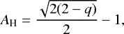 $A_{\textrm{H}} = \frac{\sqrt{2(2-q)}}{2} - 1 ,$