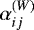 $\alpha_{ij}^{(W)}$