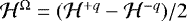 ${\mathcal H}^{\UpOmega}=({\mathcal H}^{+q}-{\mathcal H}^{-q})/2$