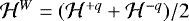 ${\mathcal H}^{W}=({\mathcal H}^{+q}+{\mathcal H}^{-q})/2$