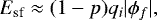 $ E_{\textrm{sf}}\approx (1-p)q_{i}|\phi_{f}|,$