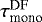 $\tau_{\textrm{mono}}^{\textrm{DF}}$