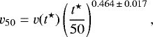 $ v_{50} = v(t^{\star}) \left( \frac{t^{\star}}{50} \right)^{0.464\,\pm\,0.017} , $
