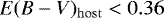 $E(B-V)_{\mathrm{host}} <0.36$