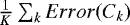 $\frac{1}{K} \sum_k Error(C_k)$