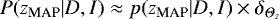 ${P}(z_{\textrm{MAP}} | D, I) \approx p(z_{\textrm{MAP}} | D, I) \times \delta_{\Theta_z}$