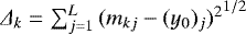 $\Delta_k={\sum_{j=1}^{L}{(m_{kj}-(y_0)_j)^2}}^{1/2}$
