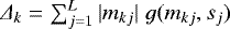 $\Delta_k=\sum_{j=1}^{L} {| m_{kj} |}\hspace{0.1cm}{g(m_{kj} , s_j)} $