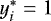$y_i^&#x002A;=1$