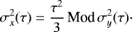 Mathematical equation: $ \sigma_{x}^{2}(\tau)=\dfrac{\tau^{2}}{3}\, \textrm{Mod}\,\sigma_{y}^{2}(\tau) \cdot $