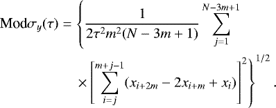 Mathematical equation: \begin{align} \textrm{Mod}\sigma_{y}(\tau)&=&\left \{\dfrac{1}{2\tau^{2}m^{2}(N-3m+1)}\sum_{j=1}^{N-3m+1} \right . \\ &&\left . \times \left [\sum_{i=j}^{m+j-1}(x_{i+2m}-2x_{i+m}+x_{i})\right ]^{2}\right \}^{1/2} .\end{align}