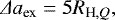 $ \Delta a_{\textrm{ex}}= 5 R_{\textrm{H}, Q},$