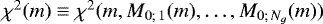 $\chi^2 (m)\equiv \chi^2 (m,M_{0;\,1}(m),\ldots,M_{0;\,N_g}(m))$