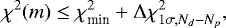 \begin{equation*}\chi^2 (m) \le \chi^2_{\textrm{min}}&#x002B; \UpDelta\chi^2_{1\sigma,N_d - N_p}, \end{equation*}