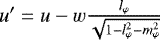 ${u}&#x0027;={u}-{w}\frac{\l_{\varphi}}{\sqrt{1-\l_{\varphi}^2-\m_{\varphi}^2}}$