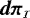 $\vec{d\pi_{\scriptscriptstyle\mathcal{I}}}$