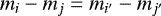 $m_i-m_j=m_{i^{\prime}}-m_{j^{\prime}}$