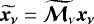 $\widetilde{\vec{x_{\nu}}}={\widetilde{{{\bm{\mathcal{M}}_{\nu}}}}}\vec{x_{\nu}}$