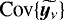 ${\textrm{Cov}\{{{\widetilde{\vec{y}_{\nu}}}}\}}$