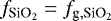 $f_{\textrm{SiO}_2} = f_{\textrm{g}, \textrm{SiO}_2}$