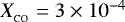 $X_{_{\textrm{CO}}}=3\times 10^{-4}$