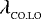 ${{\lambda}}_{_{\textrm{CO.LO}}}$