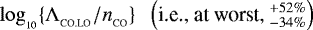 $\log_{_{10}}\{{{\UpLambda}}_{_{\textrm{CO.LO}}}/n_{_{\textrm{CO}}}\}\;\;\left(\mbox{i.e., at worst, }_{-34\%}^{&#x002B;52\%}\right)$