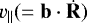 $\vpar(={\bf{b}}\cdot{\dot{\bf{R}}})$