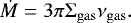 $ \dot{M} = 3\pi{\UpSigma}_{\mathrm{gas}}\nu_{\mathrm{gas}}. $