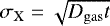 $\sigma_{\mathrm{X}}=\sqrt{D_{\mathrm{gas}}t}$