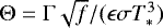 $\Theta = \Gamma \sqrt{f} / (\epsilon \sigma T^3_*)$