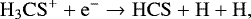 \begin{equation} \rm H_3CS^+ + e^- \rightarrow HCS + H + H, \label{reac:h3cs+} \end{equation}