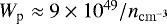 $W_{\textrm{p}} \approx 9 \times 10^{49}/n_{\mathrm{cm}^{-3}}$