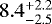$8.4_{-2.5}^{&#x002B;2.2}$