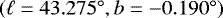 $\left(\ell = 43.275^{\circ}, b = -0.190^{\circ}\right)$