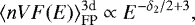 \begin{equation*}\langle n V F(E) \rangle^{3\textrm{d}}_{\textrm{FP}} \propto E^{-\delta_2/2 &#x002B; 3}, \end{equation*}