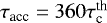$\tau_{\textrm{acc}} = 360 \tau^{\textrm{th}}_{\textrm{c}}$