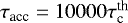 $\tau_{\textrm{acc}} = 10000 \tau^{\textrm{th}}_{\textrm{c}}$