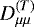 $D_{\mu\mu}^{(T)}$