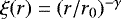 $\xi(r) = (r/r_0)^{-\gamma}$