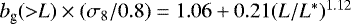 $b_{\textrm{g}}({>}L)\times(\sigma_8/0.8) = 1.06&#x002B;0.21(L/L^*)^{1.12}$