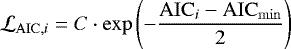 \begin{equation*}\mathcal{L}_{\mathrm{AIC},i} = C \cdot \exp\left(-\frac{\mathrm{AIC}_{i}-\mathrm{AIC}_{\mathrm{min}}}{2}\right) \end{equation*}