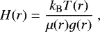 \begin{equation*} H(r) = \dfrac{k_{\mathrm{B}}T(r)}{\mu(r) g(r)}\ , \end{equation*}