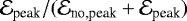 $\mathcal{E}_{\textrm{peak}} / ( \mathcal{E}_{\textrm{no,peak}} &#x002B; \mathcal{E}_{\textrm{peak}})$