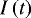 $I\left(t\right)$