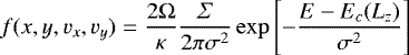 \begin{equation*} f(x,y,v_x,v_y)= \frac{2 {\mathrm{\Omega}}}{\kappa} \frac{\Sigma}{2 \pi \sigma^2} \exp \left[- \frac{E-E_c(L_z)}{\sigma^2} \right] \vspace*{-5pt} \end{equation*}