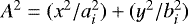 $A^2 = (x^2 / a_i^2) &#x002B; (y^2 / b_i^2)$