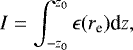 \begin{equation*} I = \int_{-z_0}^{z_0} \epsilon(r_{\textrm{e}}) \textrm{d}z,\end{equation*}