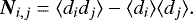 \begin{equation*} \vec{N}_{i,j} = \langle d_i d_j \rangle - \langle d_i \rangle \langle d_j \rangle.\end{equation*}